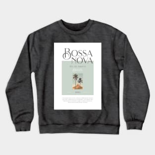 Bossa Nova - Rio De Janeiro - Brazil - 1950 Crewneck Sweatshirt